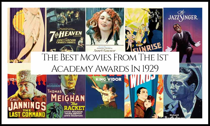The Best Movies From The 1st Academy Awards 1929 copy
