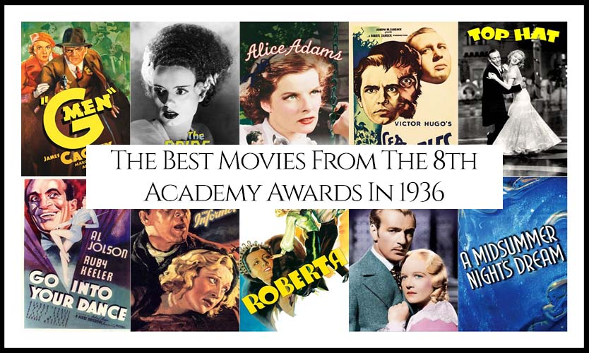 Ranking All The Movies Nominated At The 8th Academy Awards In 1936