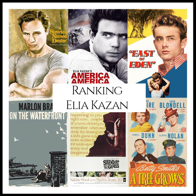 Elia Kazan Filmography Movie Ranking