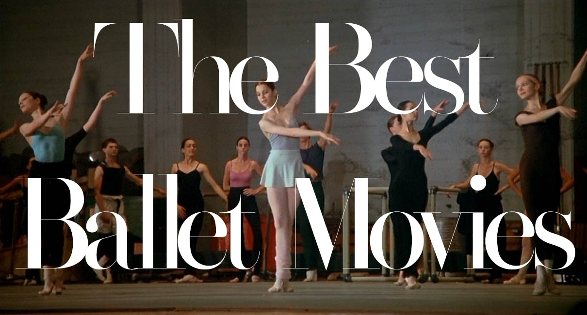 The Best Movies About Or Featuring Ballet