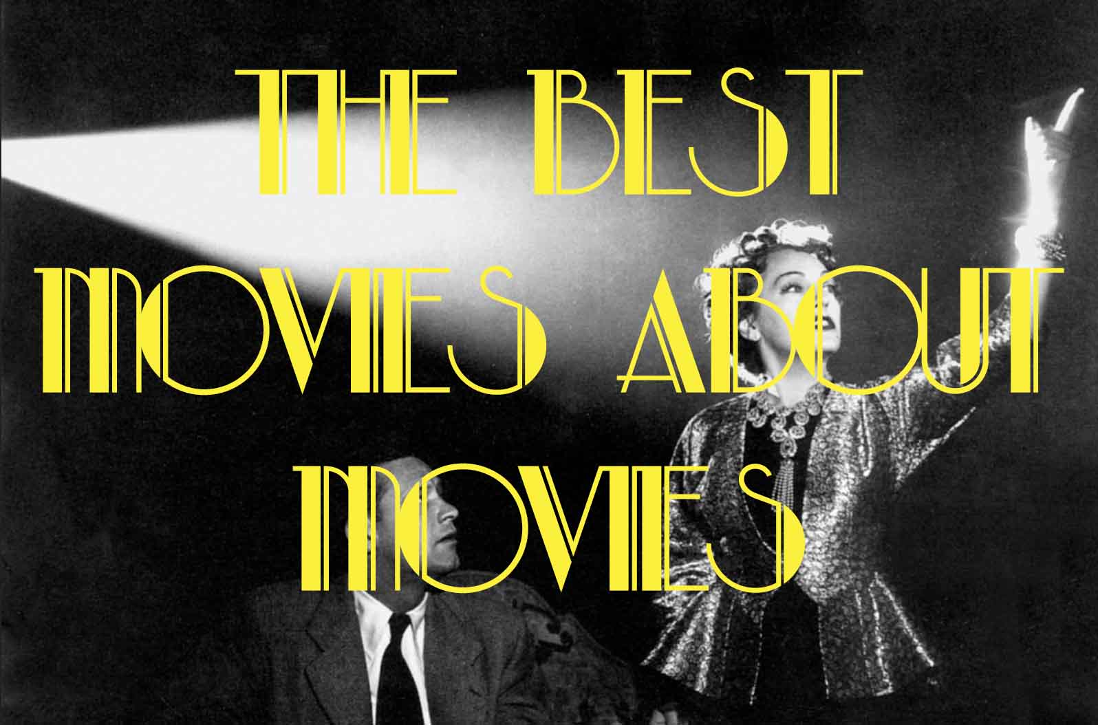 The Best Movies About Movies