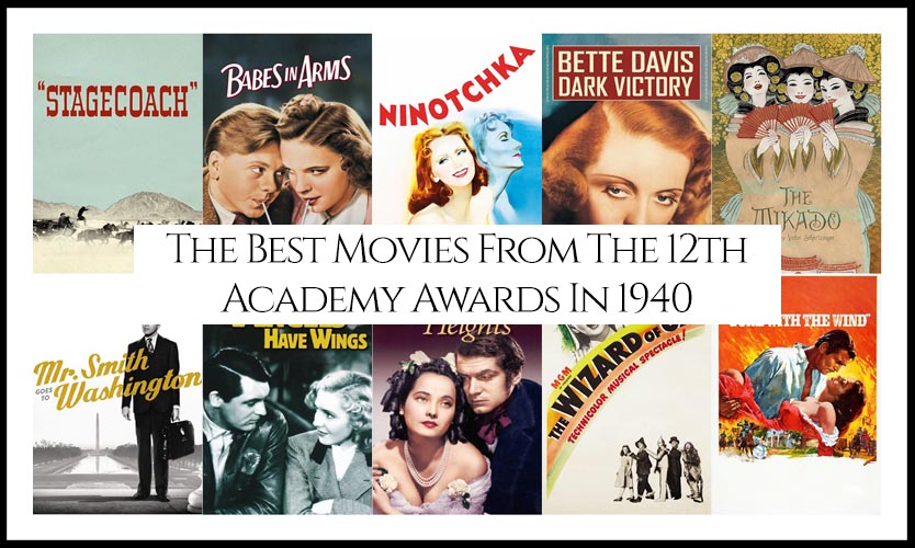 Ranking All The Movies Nominated At The 12th Academy Awards In 1940