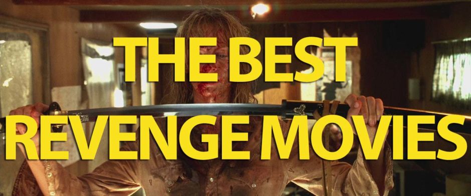the best revenge movies