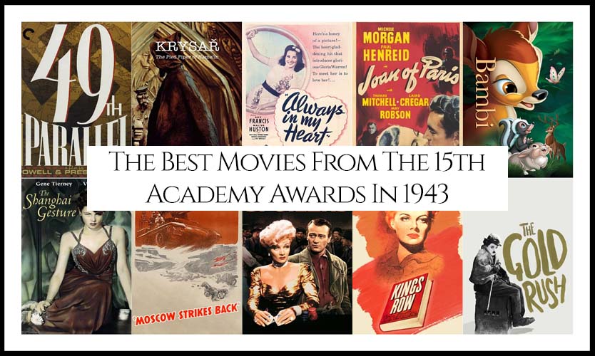 Ranking All The Movies Nominated At The 15th Academy Awards In 1943