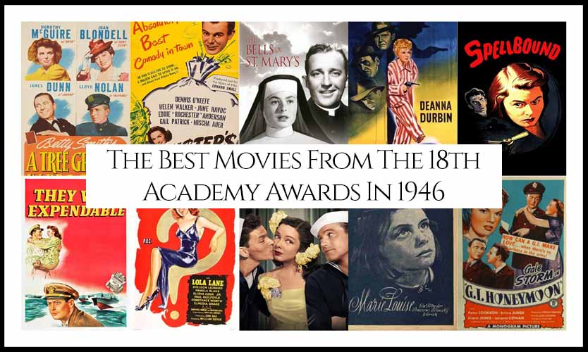 Ranking All The Movies Nominated At The 18th Academy Awards In 1946