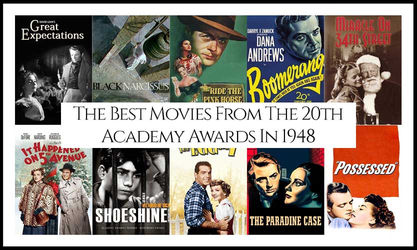 Ranking All The Movies Nominated At The 20th Academy Awards In 1948