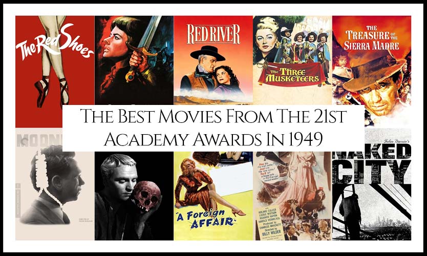 Ranking All The Movies Nominated At The 21st Academy Awards In 1949