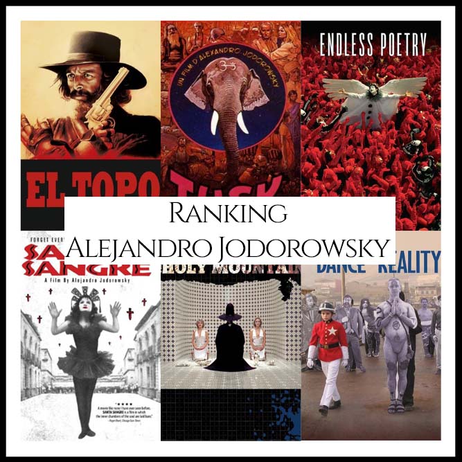 Alejandro Jodorowsky Filmography Ranking Movies