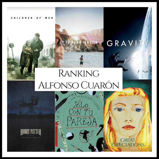 Alfonso Cuarón Filmography Ranking Movies