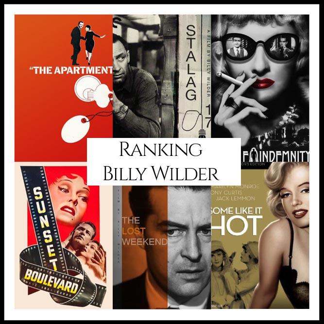 Billy Wilder Filmography Ranking Movies