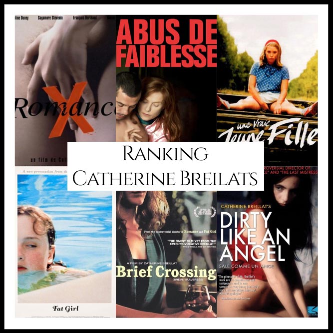 Catherine Breilats Filmography Ranking Movies