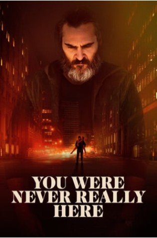 You Were Never Really Here 