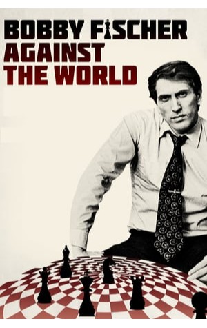 Bobby Fischer Against The World (2011) 