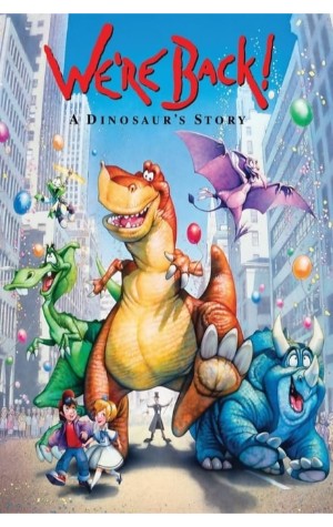 We're Back: A Dinosaur Story (1993) 