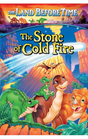 The Land Before Time VII: The Stone of Cold Fire (2000) 