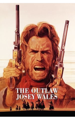 The Outlaw Josey Wales (1976) 