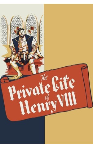 The Private Life of Henry VIII (1933) 