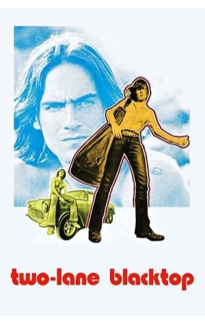 Two-Lane Blacktop (1971) 