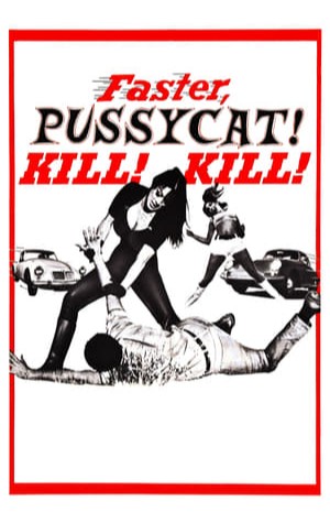 Faster, Pussycat! Kill! Kill! (1965) 