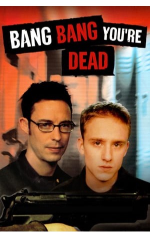 Bang Bang You're Dead (2002) 
