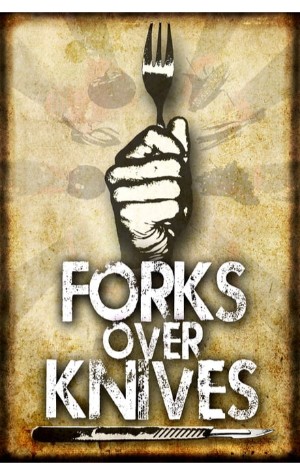 Forks Over Knives (2011) 