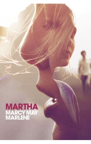 Martha Marcy May Marlene (2011) 