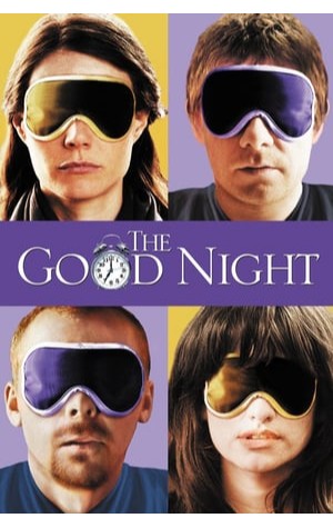 The Good Night (2007) 