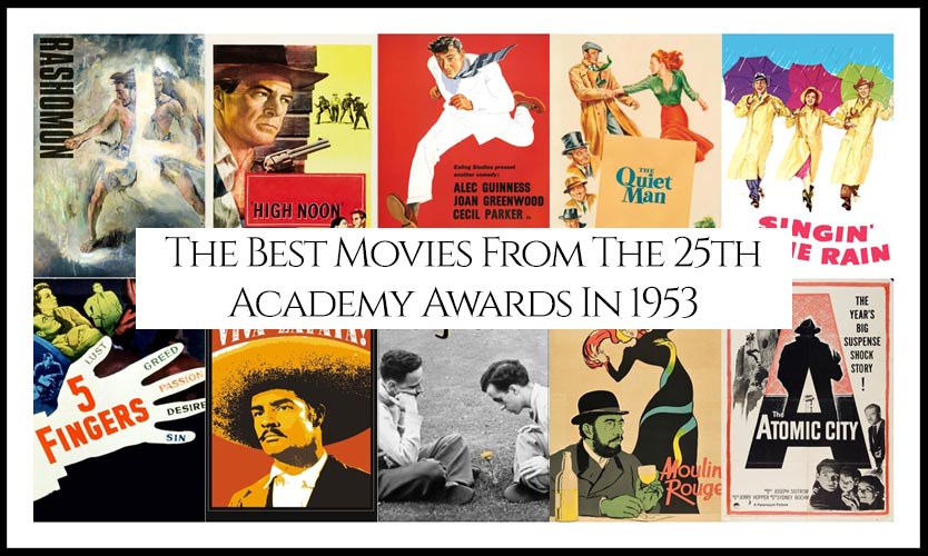 Ranking All The Movies Nominated At The 25th Academy Awards In 1953