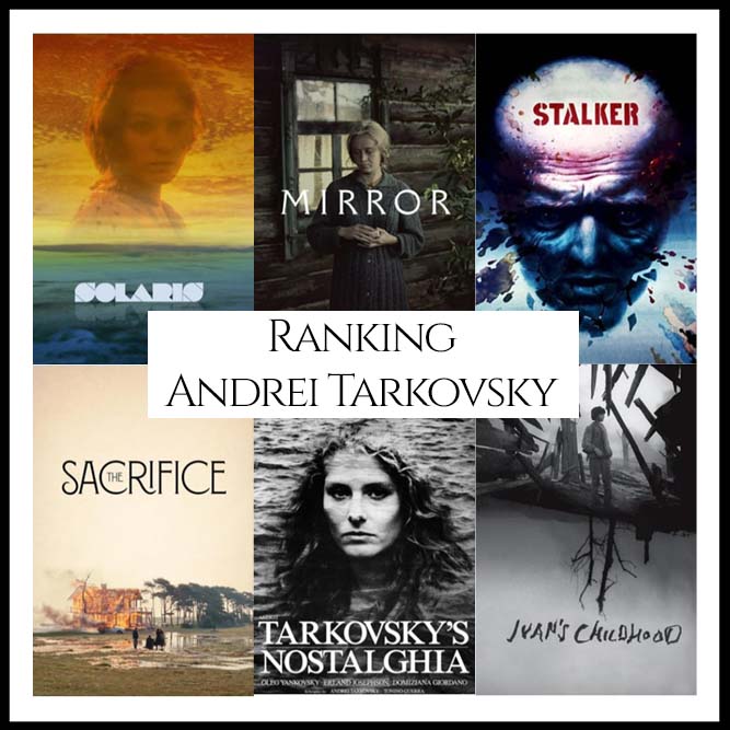 Andrei Tarkovsky Filmography Movie Ranking Movies