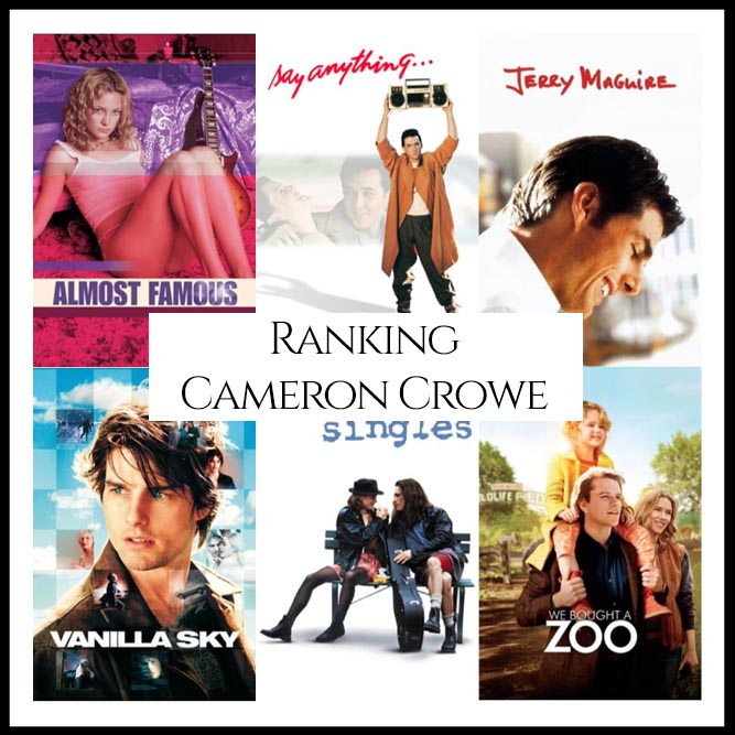 Cameron Crowe Filmography Movie Ranking Movies