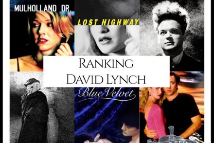 David Lynch Filmography Movie Ranking Movies