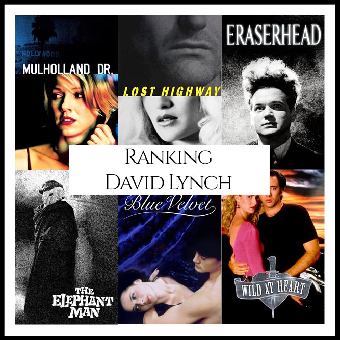 David Lynch Filmography Movie Ranking Movies