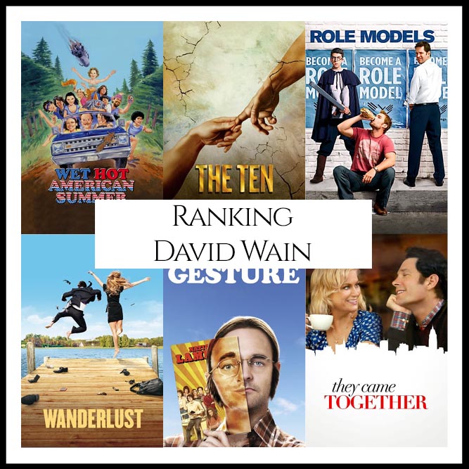 Ranking All Of Director David Wain’s Movies