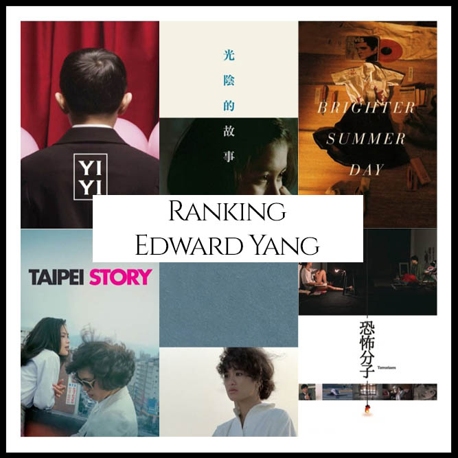 Edward Yang Filmography Movie Ranking Movies