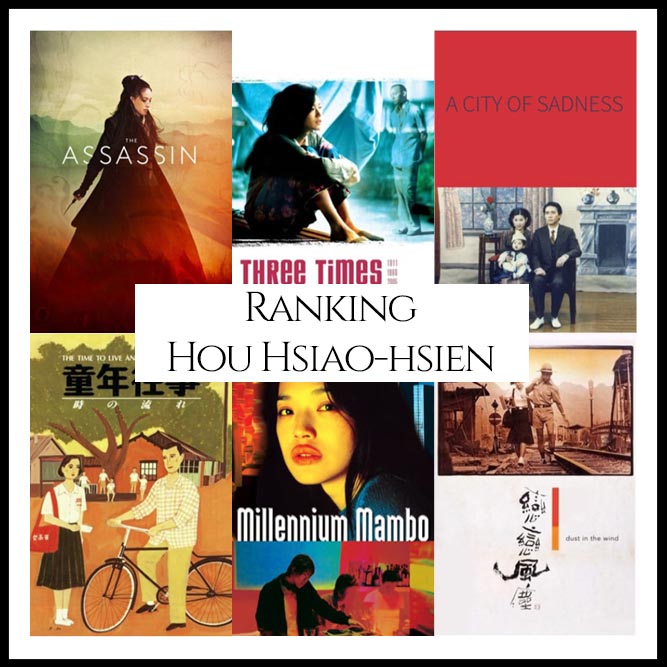 Hou Hsiao-hsien Filmography Movie Ranking Movies