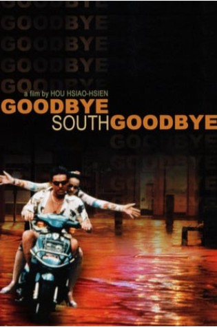 Goodbye South, Goodbye (1996) 