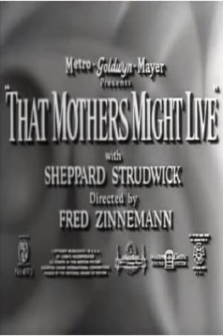 That Mothers Might Live (1938) 