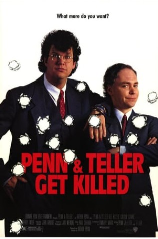 Penn & Teller Get Killed (1989) 