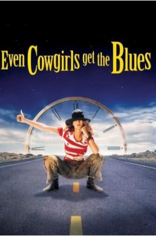 Even Cowgirls Get the Blues (1994) 