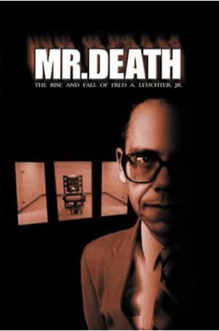 Mr. Death: The Rise and Fall of Fred A. Leuchter, Jr. (1999) 