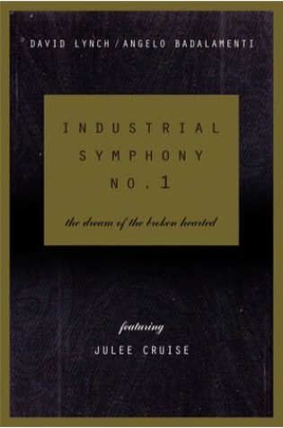 Industrial Symphony No. 1: The Dream of the Brokenhearted (1990) 
