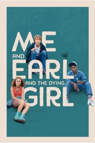 Me and Earl and the Dying Girl  