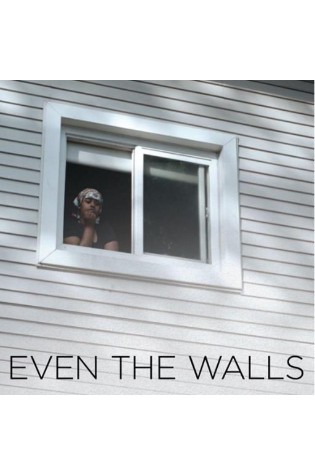 Even the Walls  