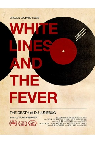 White Lines and the Fever: The Death of DJ Junebug