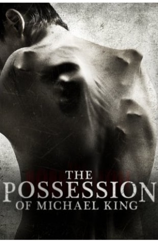 The Possession of Michael King (2014) 