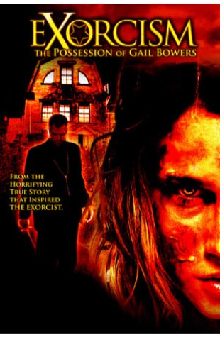 Exorcism: The Possession of Gail Bowers (2006) 