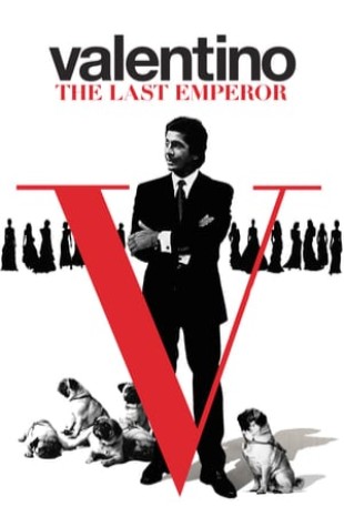 Valentino: The Last Emperor (2008) 