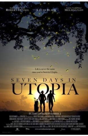 Seven Days in Utopia (2011) 