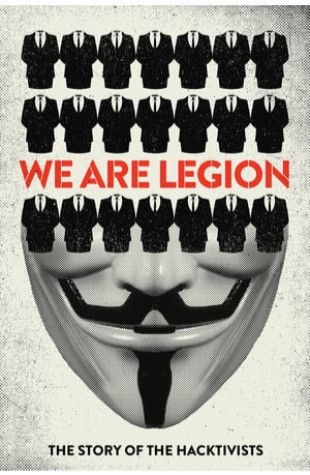 We Are Legion: The Story of the Hacktivists (2012) 