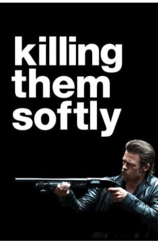 Killing Them Softly (2012) 